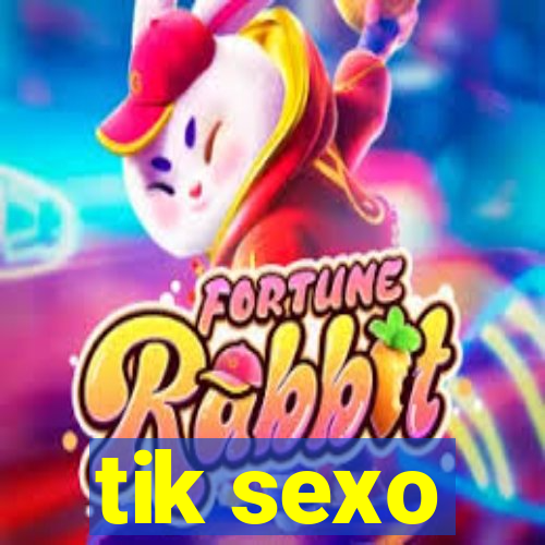 tik sexo